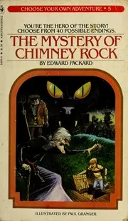 The Mystery of Chimney Rock. Bantam Choose Your Own Adventure #5, 1979.